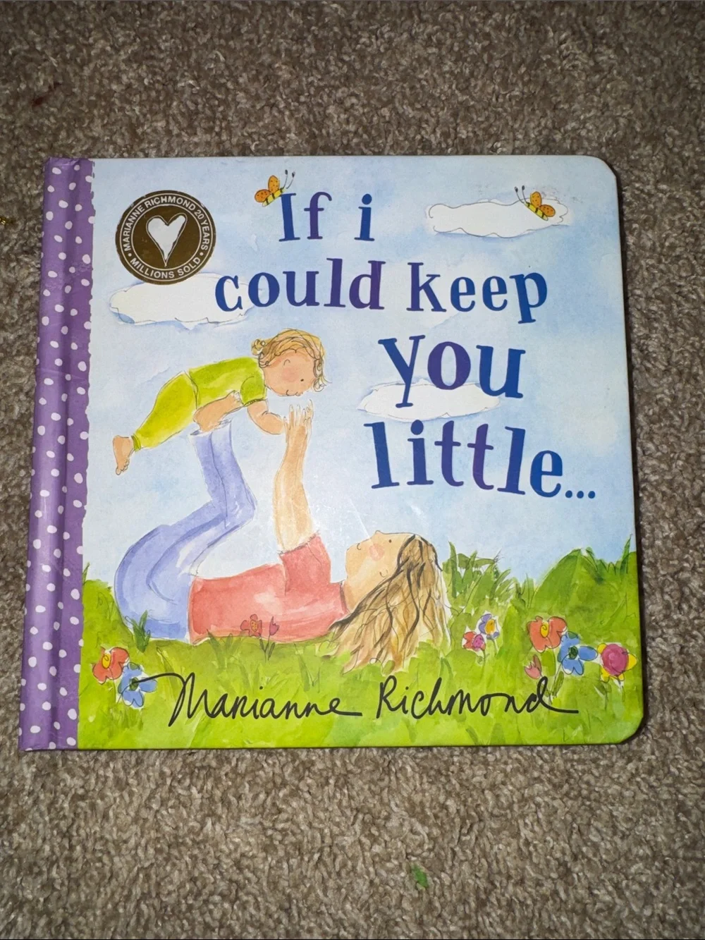 If I Could Keep You Little by Marianne Richmond - Blue & Purple Board Book
